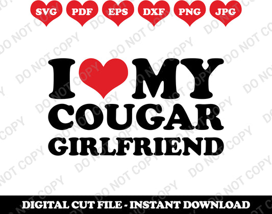 I Love My Cougar Girlfriend Digital File